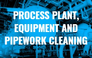 Thumbnail Image Process Plant, Equipment And Pipework Cleaning